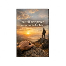 Inspirational Mountain Sunrise Tin Sign You still have power even on your hardest days Motivational Wal…