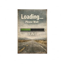 Loading Please Wait Life Metal Tin Sign, 8x12 Inch, Vintage Retro Road Sign, Funny Life Progress Bar Art D…